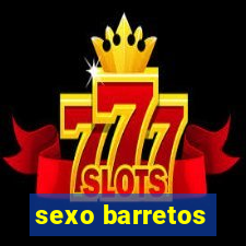 sexo barretos
